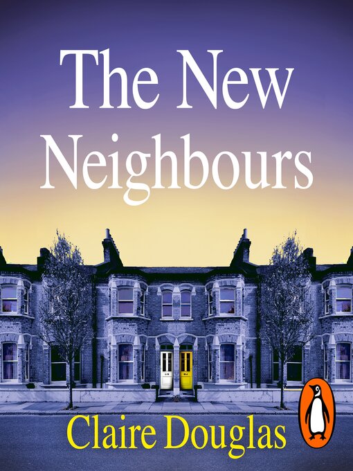 Title details for The New Neighbours by Claire Douglas - Available